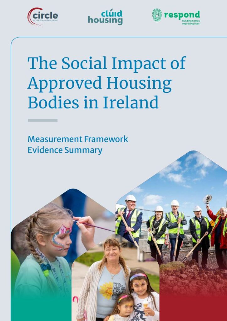 The Social Impact of Approved Housing Bodies in Ireland Measurement Framework Evidence Summary